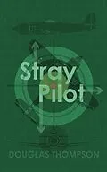 E-Book (epub) Stray Pilot von Douglas Thompson