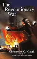 E-Book (epub) The Revolutionary War von Christopher Nuttall