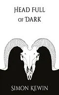 E-Book (epub) Head Full of Dark von Simon Kewin