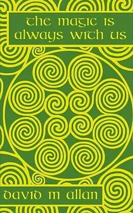 E-Book (epub) The Magic Is Always With Us von David M Allan