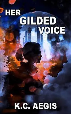 E-Book (epub) Her Gilded Voice von K. C. Aegis