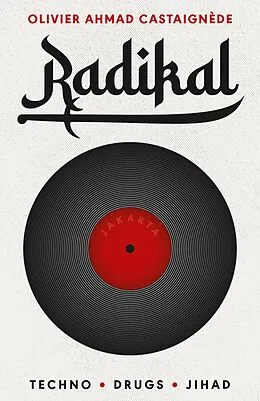 E-Book (epub) Radikal von Olivier Ahmad Castaignede