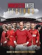 Livre Relié Manchester United Legends de Michael O'Neill