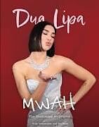 Livre Relié Mwah - Dua Lipa de Carolyn McHugh