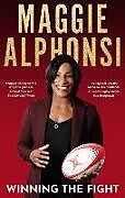 Couverture cartonnée Maggie Alphonsi: Winning the Fight de Gavin Mairs, Maggie Alphonsi