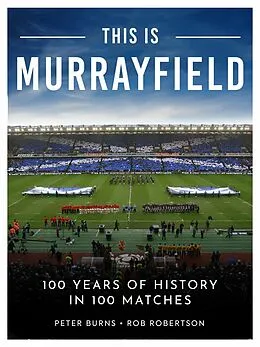 E-Book (epub) This is Murrayfield von Peter Burns, Rob Robertson