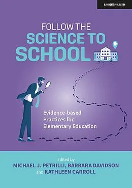 E-Book (epub) Follow the Science to School von Barbara Davidson, Kathleen Carroll, Michael J. Petrilli