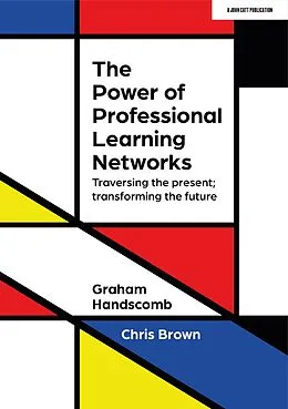 E-Book (pdf) Power of Professional Learning Networks von Graham Handscomb