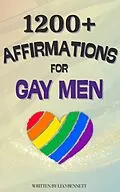 E-Book (epub) 1200+ Affirmations for Gay Men von Leo Bennett