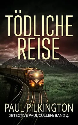 E-Book (epub) Tödliche Reise von Paul Pilkington