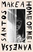 Kartonierter Einband Make a Home of Me von Vanessa Santos
