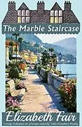 E-Book (epub) The Marble Staircase von Elizabeth Fair