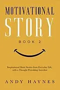 E-Book (epub) Motivational Story Book 2 von Andy Haynes