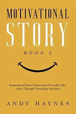 E-Book (epub) Motivational Story Book 2 von Andy Haynes