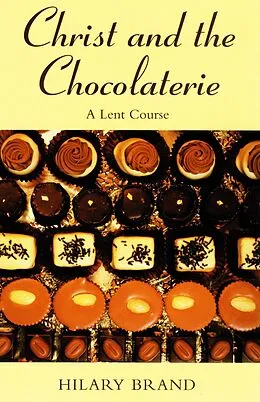 E-Book (epub) Christ and the Chocolaterie von Hilary Brand
