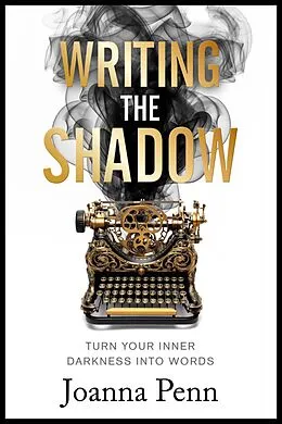 E-Book (epub) Writing the Shadow von Joanna Penn
