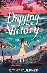 E-Book (epub) Digging for Victory von Cathy Faulkner