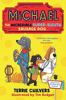 eBook (epub) Michael the Incredible Super-Sleuth Sausage Dog de Terrie Chilvers