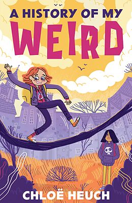 eBook (epub) A History of My Weird de Chloe Heuch