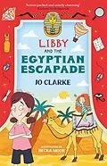 E-Book (epub) Libby and the Egyptian Escapade von Jo Clarke