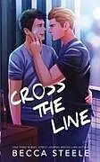 Kartonierter Einband Cross the Line - Special Edition von Becca Steele