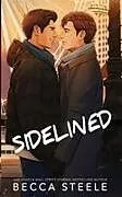 Kartonierter Einband Sidelined - Special Edition von Becca Steele