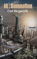 E-Book (epub) IQ von Carl Illingworth