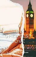 E-Book (epub) The Greatest Love von Laura (L. A. Mariani