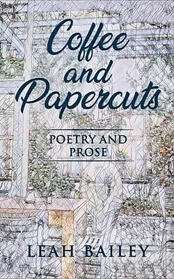 E-Book (epub) Coffee and Papercuts von Leah Bailey