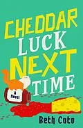 E-Book (epub) Cheddar Luck Next Time von Beth Cato