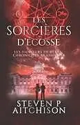 Kartonierter Einband (Kt) Les Sorcières d'Écosse von Steven P Aitchison