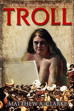 E-Book (epub) TROLL von Matthew A. Clarke