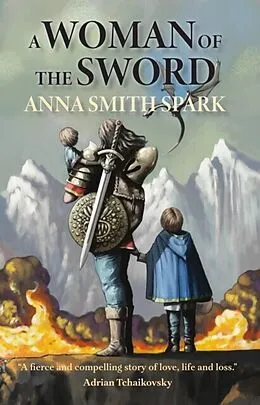 E-Book (epub) A Woman of the Sword von Anna Smith Spark