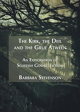 E-Book (epub) The Kirk, the Deil and the Grue Atween von Barbara Stevenson