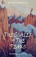 E-Book (epub) The Scaler of the Peaks von Karin Erlandsson