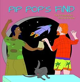 E-Book (epub) Pip Pop's Find (The Prospectors, #1) von David Hutchison