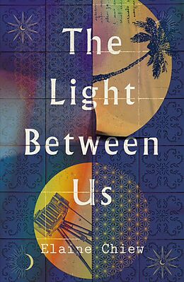 eBook (epub) The Light Between Us de Elaine Chiew