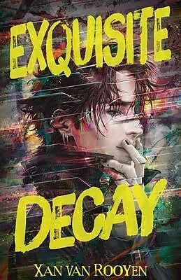 E-Book (epub) Exquisite Decay von Xan van Rooyen