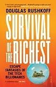 Kartonierter Einband Survival of the Richest von Douglas Rushkoff