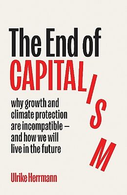 Livre Relié The End of Capitalism de Ulrike Herrmann