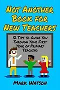 E-Book (epub) Not Another Book for New Teachers von Mark Watson