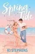 Kartonierter Einband (Kt) Spring Tide von Ki Stephens