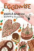 E-Book (epub) Eggenwise von Andrea Davidson