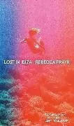 Fester Einband Lost in Ibiza von Frayn Rebecca