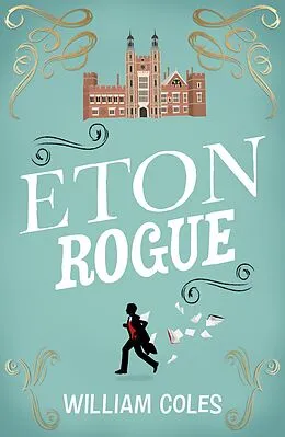 E-Book (epub) Eton Rogue von William Coles