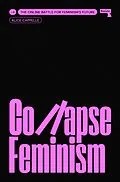E-Book (epub) Collapse Feminism von Alice Cappelle