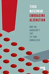Taschenbuch Embracing Alienation von Todd Mcgowan