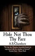 E-Book (epub) Hide Not Thou Thy Face von A. S. Chambers