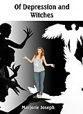 E-Book (epub) Of Depression and Witches von Marjorie Joseph