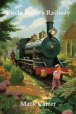 E-Book (epub) Uncle Rollo's Railway von Mark Carter